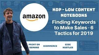 Keyword Research for KDP Low Content Books 2019 - 6 Strategies