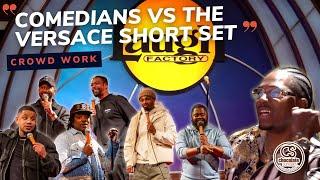 Comedians vs Versace Short Set - Deray Davis, Comedian CP, Lewis Belt & More! - CROWD WORK