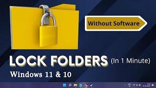 How to Lock Folders in Windows 11 & 10 - (Without Software)