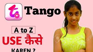 Tango app kaise use kare - how to use tango app - tango app