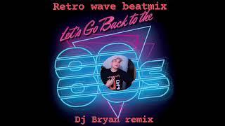 RETRO NEW WAVE STYLE BEATMIX VOL.1 DJ BRYAN REMIX