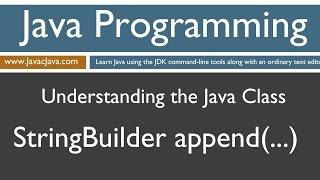 Learn Java Programming - StringBuilder .append() Method Tutorial