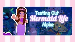 Testing Out Mermaid Life Alpha! ‍️