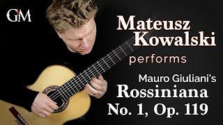 Rossiniana No. 1 - Mateusz Kowalski | Guitar by Masters