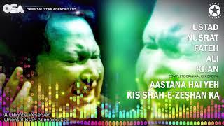 Aastan Hai Yeh Kis Shahe Zeshan Ka Marhaba Marhaba (Complete) Nusrat Fateh Ali Khan | OSA Worldwide