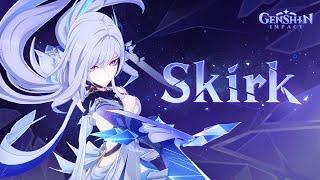 Character Trailer - "Skirk: Lament of a Ruined World" | Genshin Impact #Skirk #FightLikeSkirk