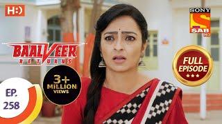 Baalveer Returns - Ep 258 - Full Episode - 17th December 2020