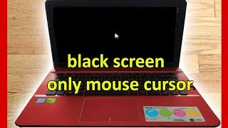 Fix Windows Blank - Black Screen Display with Mouse Cursor