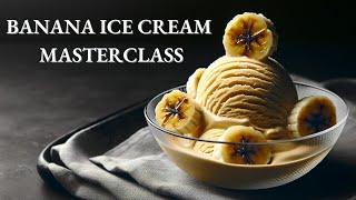 Michelin Chef's Guide: Perfect Banana Ice Cream 