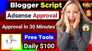 How To Get Adsense Approval Script For Blogger | Fast Adsense Approval Script in Blogger