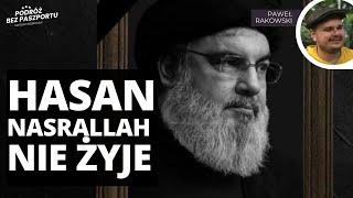 Hezbollah potwierdza. Hasan Nasrallah nie żyje! Bliski Wschód | Paweł Rakowski