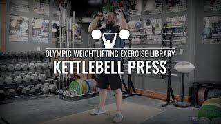 Kettlebell Press | Olympic Weightlifting Exercise Library