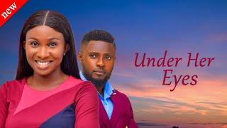 UNDER HER EYES - Maurice Sam and Sonia Uche New Comedy Nollywood Movie 2024