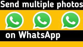 How to select and send multiple photos on WhatsApp