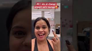 Amazing food at @changiairport Sats lounge #minivlog #dailyactivities #vlog #dailyroutines