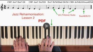 Jazz Reharmonisation Lesson 2: b5th (Tritone) Substitutes and Suspensions