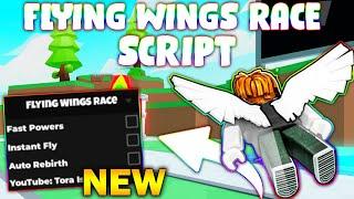 *NEW* Flying Wings Race Simulator Script (PASTEBIN 2025) ( FAST POWERS , INSTANT FLY , AUTO REBIRTH)