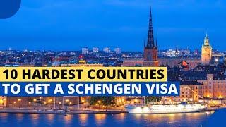 10 Hardest Countries to Get a Schengen Visa