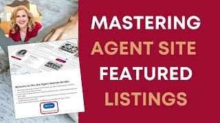 Mastering Keller Williams Agent Sites: Adding Featured Listings Tutorial