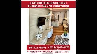 FULLY FURNISHED 2BR UNIT IN BGC!  For Sale:  SAPPHIRE RESIDENCES, PHP 19.5M