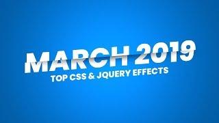 Top CSS and jQuery Effects | March 2019