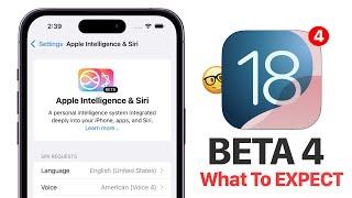 iOS 18 Beta 4 - What To Expect!