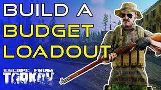 How To Create Your Own Budget Loadout In Escape From Tarkov!