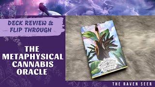 DECK REVIEW: THE METAPHYSICAL CANNABIS ORACLE DECK - one of a kind!
