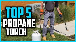 Top 5 Best Propane Torch of 2024