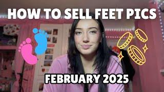 How to sell feet pictures FEBRUARY 2025 | How to sell feet pics for money