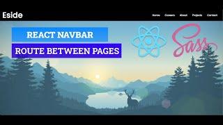 React Navbar Tutorial - Route Between Pages , React JS - beginner project 2022