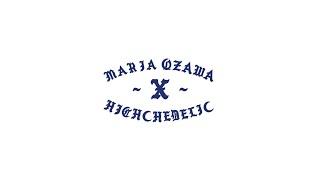 Maria Ozawa × Highchedelic