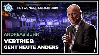 VERTRIEB GEHT HEUTE ANDERS - Andreas Buhr - The Founder Summit 2019