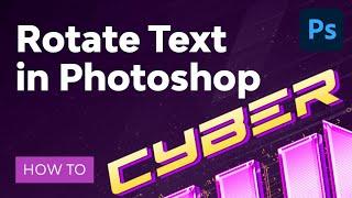 How to Rotate Text in Photoshop | Photoshop Tutorial