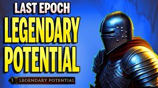 Last Epoch Legendary Potential Guide