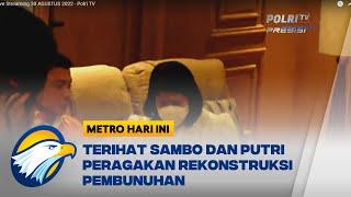 Sambo dan Putri Peragakan Rekonstruksi Pembunuhan Brigadir Yosua