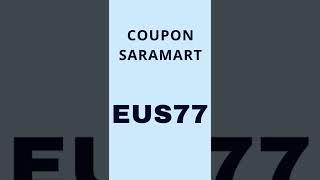 Code Promo Saramart (EUS77)