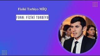 BU KANAL FİZİKİ TƏRBİYƏ FƏNNİ ÜZRƏ, MİQ VƏ SERTİFİKASİYAYA DƏSTƏK ÜÇÜN İSTİFADƏYƏ VERİLMİŞDİR.