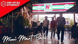 Mini Mart Bali - Promotion Video By DMD Art Studio Bali