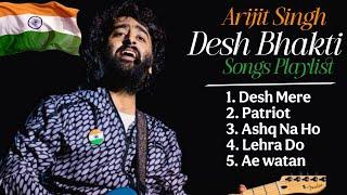 26 January 2025 Special Arijit Singh Desh Bhakti Songs Jukebox |Arjit Singh New Songs 2025 Patriotic