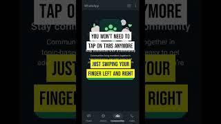 WhatsApp: New Way to Switch Tabs