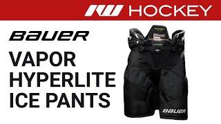 Bauer Vapor Hyperlite Pant Review