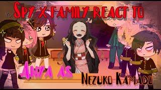 *∞:｡.｡༺༻ˏˋ°Spy x family react to Anya as Nezuko Kamado*∞:｡.｡༺༻ˏˋ°