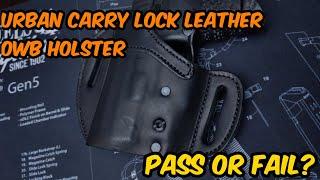 Lock Leather Holster from Urban Carry......Pass or Fail? For the Walther PPQ SC.