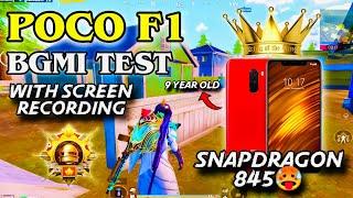 POCO F1 BGMI TEST/WITH SCREEN RECORDING/SNAPDRAGON 845