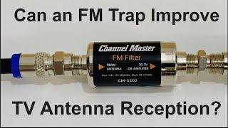 FM Trap or FM Filters for TV Antennas eliminate FM interference from OTA television reception