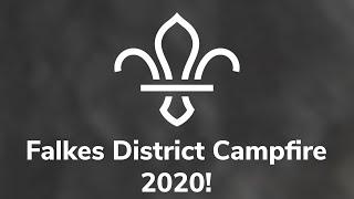 Falkes District Campfire 2020!