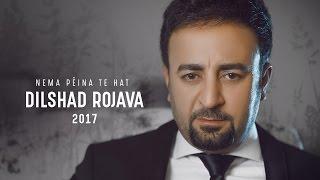 Dilshad Rojava Nema Pejna te hat (Official Video) 2017