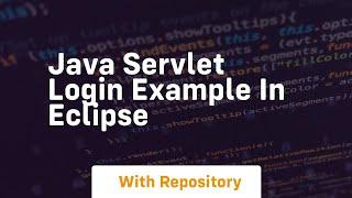 java servlet login example in eclipse