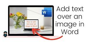 How To Add Text Over Image in Word